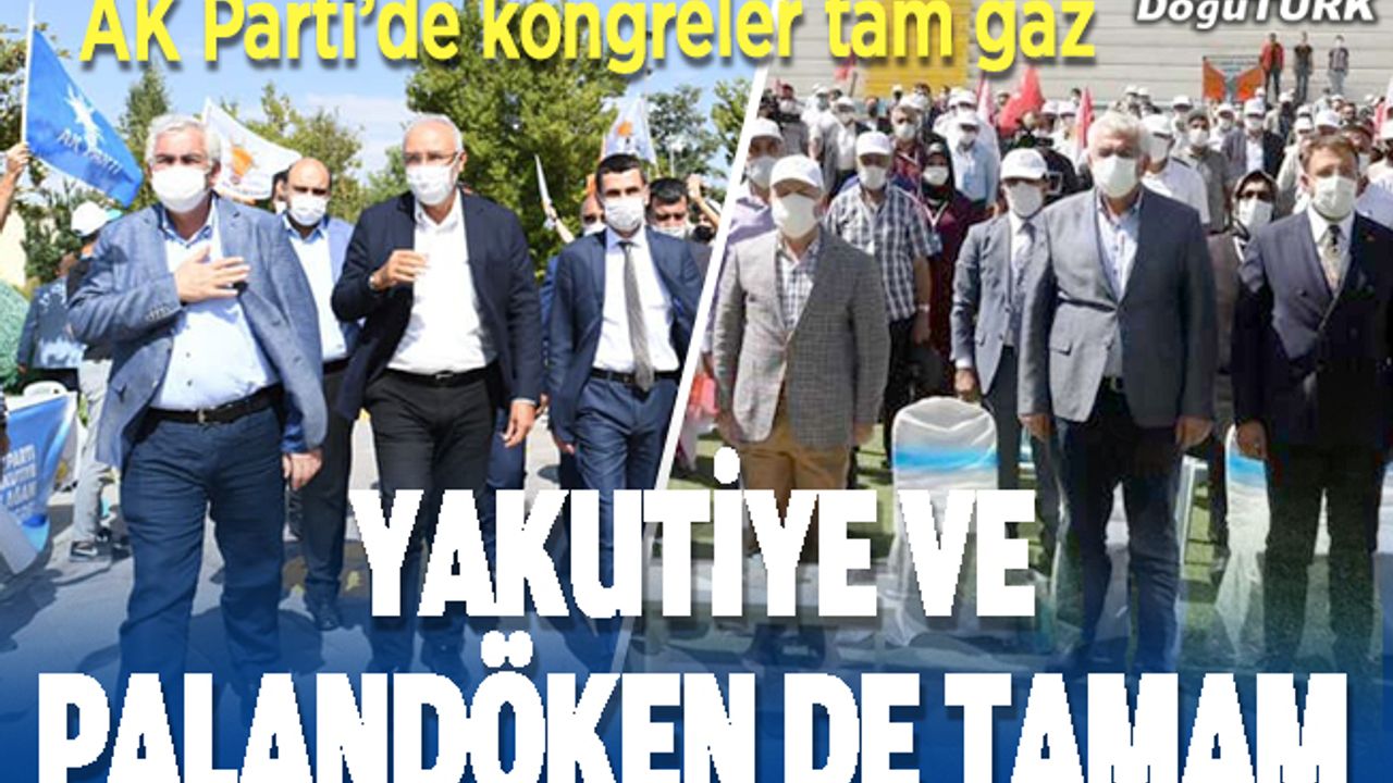 AK Parti Palandöken ve Yakutiye ilçe kongreleri yapıldı