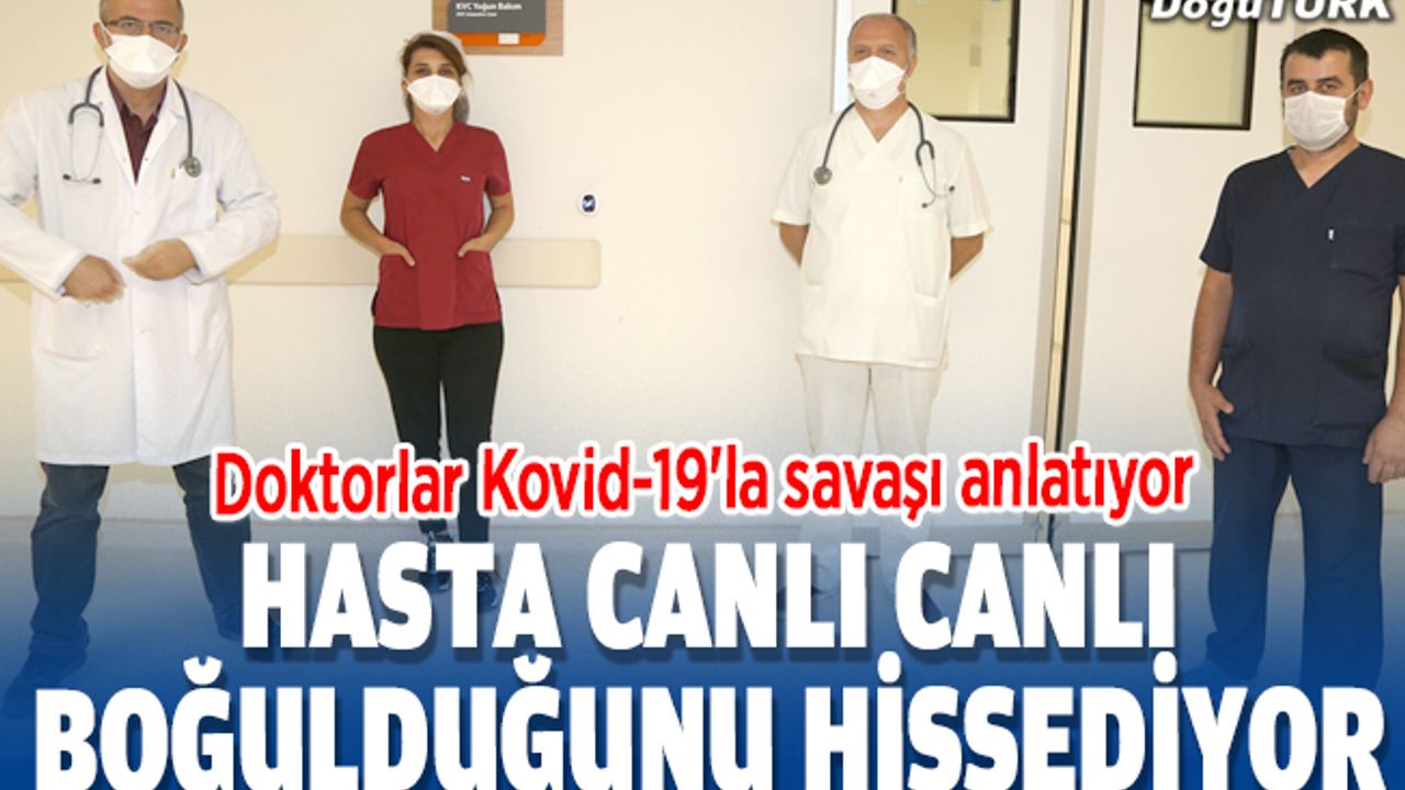 Doktorlar Kovid-19'la savaşı anlatıyor