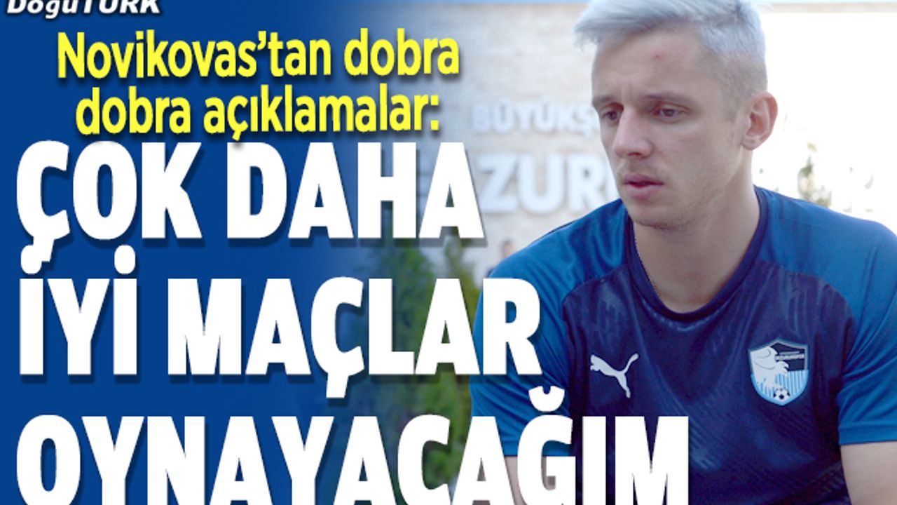 Erzurumsporlu Arvydas Novikovas, takımıyla ligde üst sıraları hedefliyor