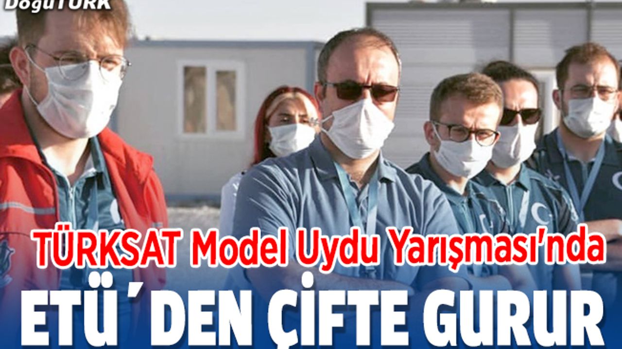 ETÜ, TÜRKSAT Model Uydu Yarışması'nda iki ödül kazandı
