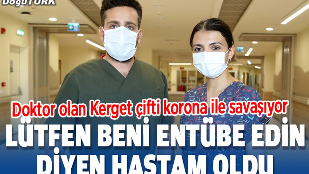 "Lütfen beni entübe edin" diyen hastam oldu