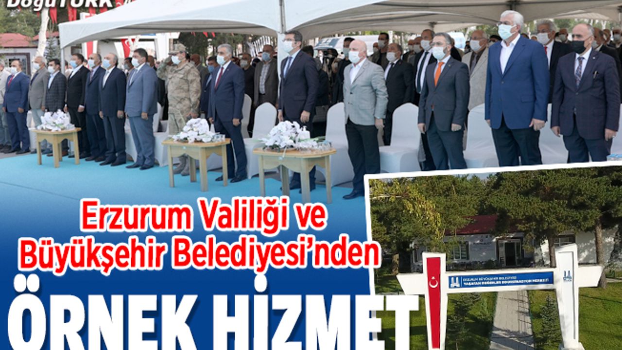 Erzurum Valiliği ve Büyükşehir Belediyesi’nden örnek yatırım