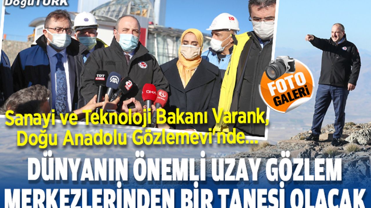 Varank: DAG, dünyanın önemli uzay gözlem merkezlerinden bir tanesi olacak