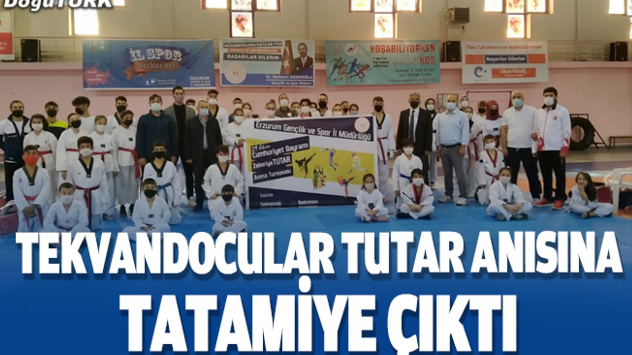 Erzurumlu tekvandocular, Zekeriya Tutar anısına tatamiye çıktı