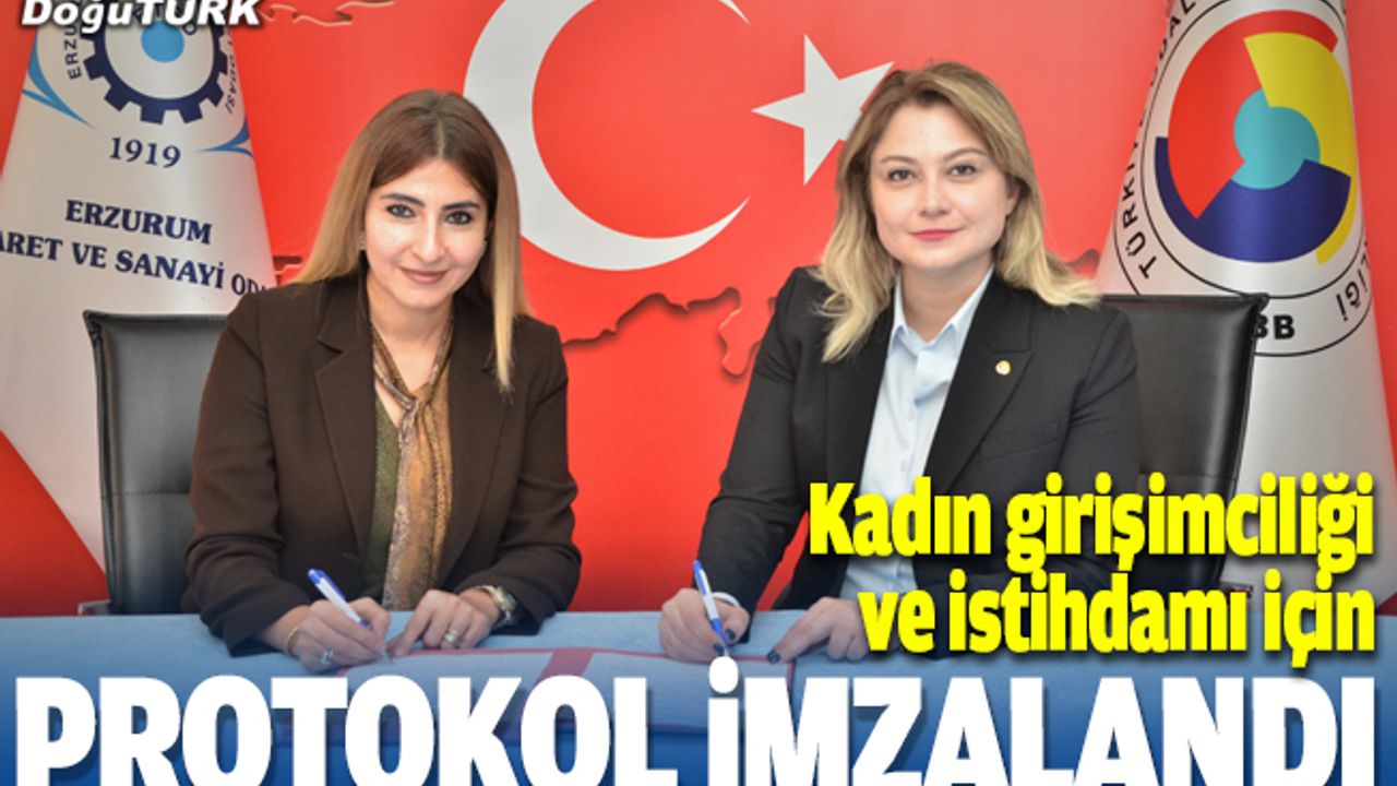Kadın girişimciliği ve istihdamı için protokol imzalandı