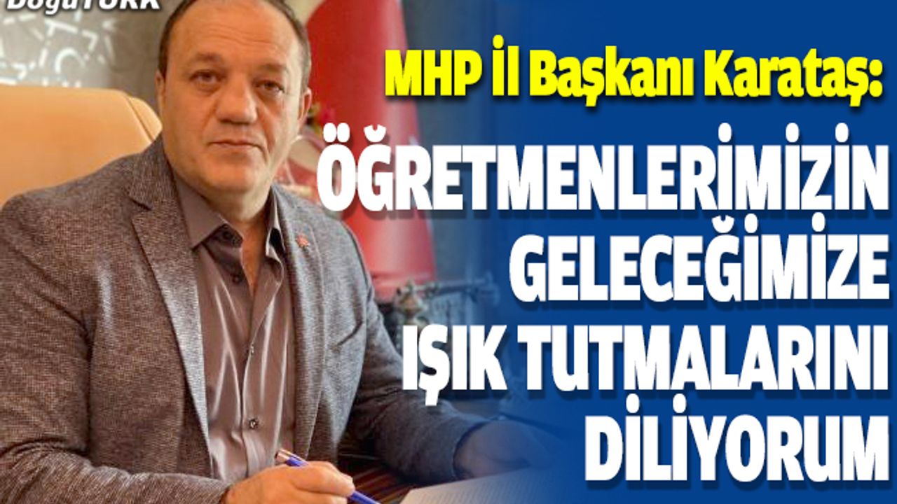 Naim Karataş'tan 24 Kasım Öğretmenler Günü mesajı