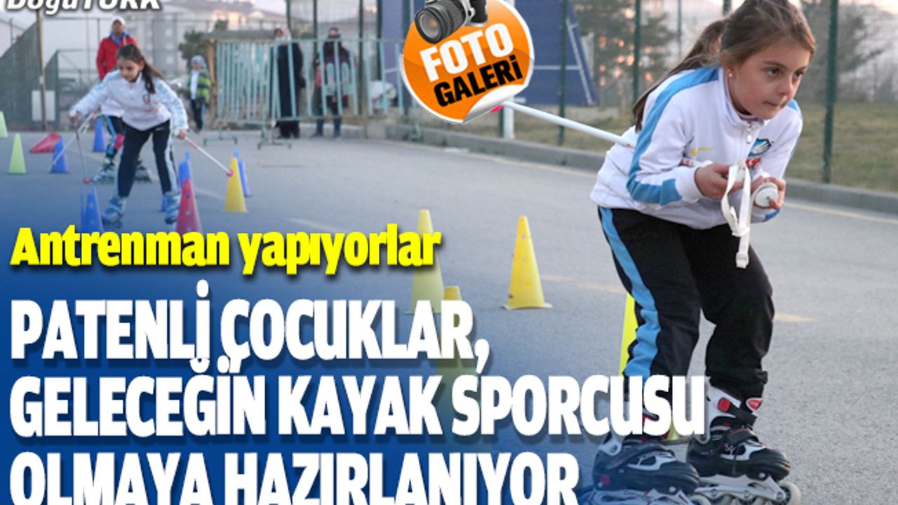Patenli çocuklar, geleceğin kayak sporcusu olmaya hazırlanıyor