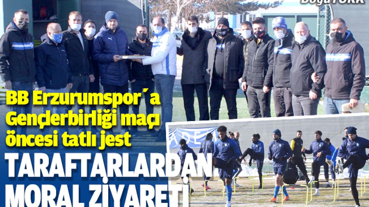 BB Erzurumspor'a Gençlerbirliği maçı öncesi moral ziyareti