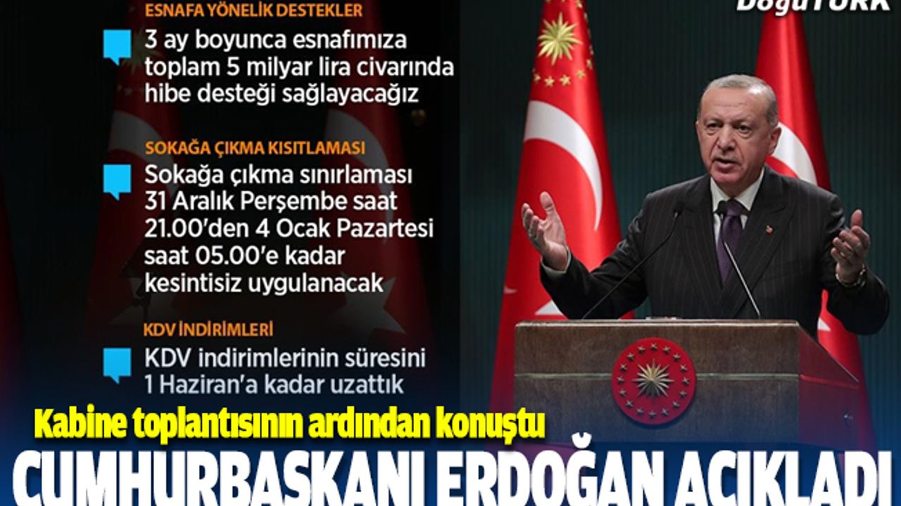 Cumhurbaşkanı Erdoğan: Esnafımıza üç ay süreyle kira desteği yapacağız
