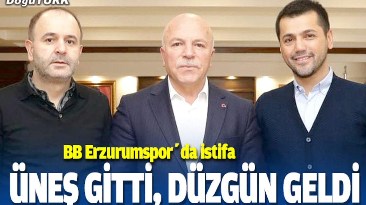 Erzurumspor'da başkan Hüseyin Üneş istifa etti