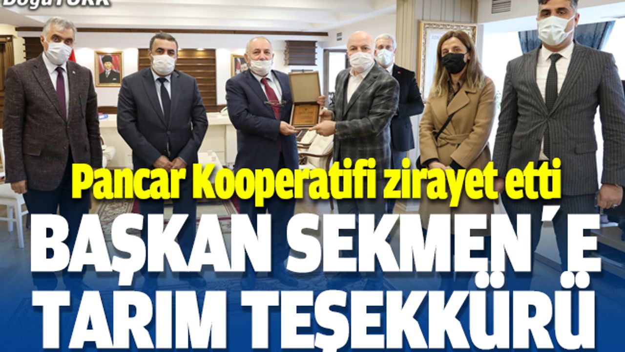 Pancar Kooperatifi’nden Başkan Sekmen’e tarım teşekkürü