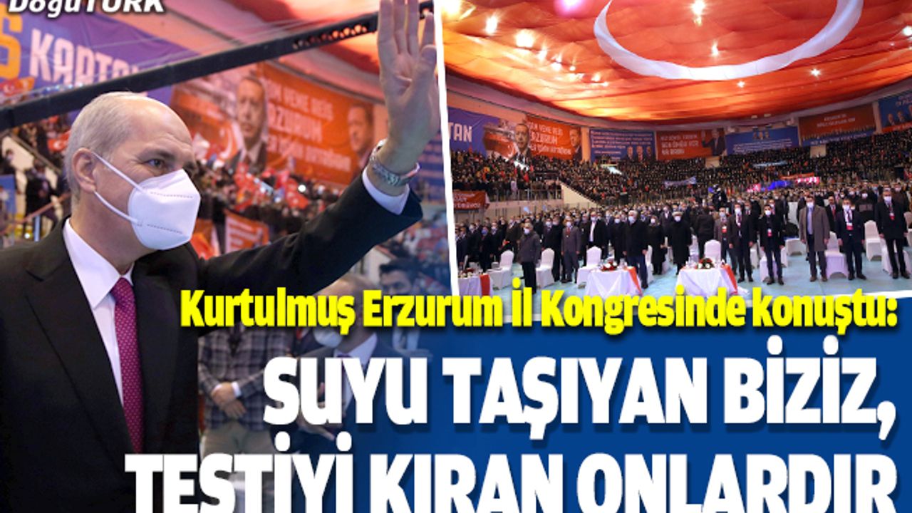 Kurtulmuş, partisinin Erzurum il kongresinde konuştu