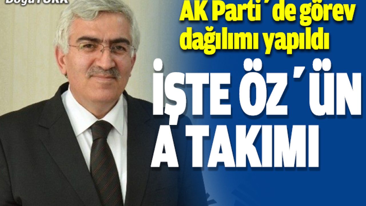 Ak Parti’de görev dağılımı yapıldı