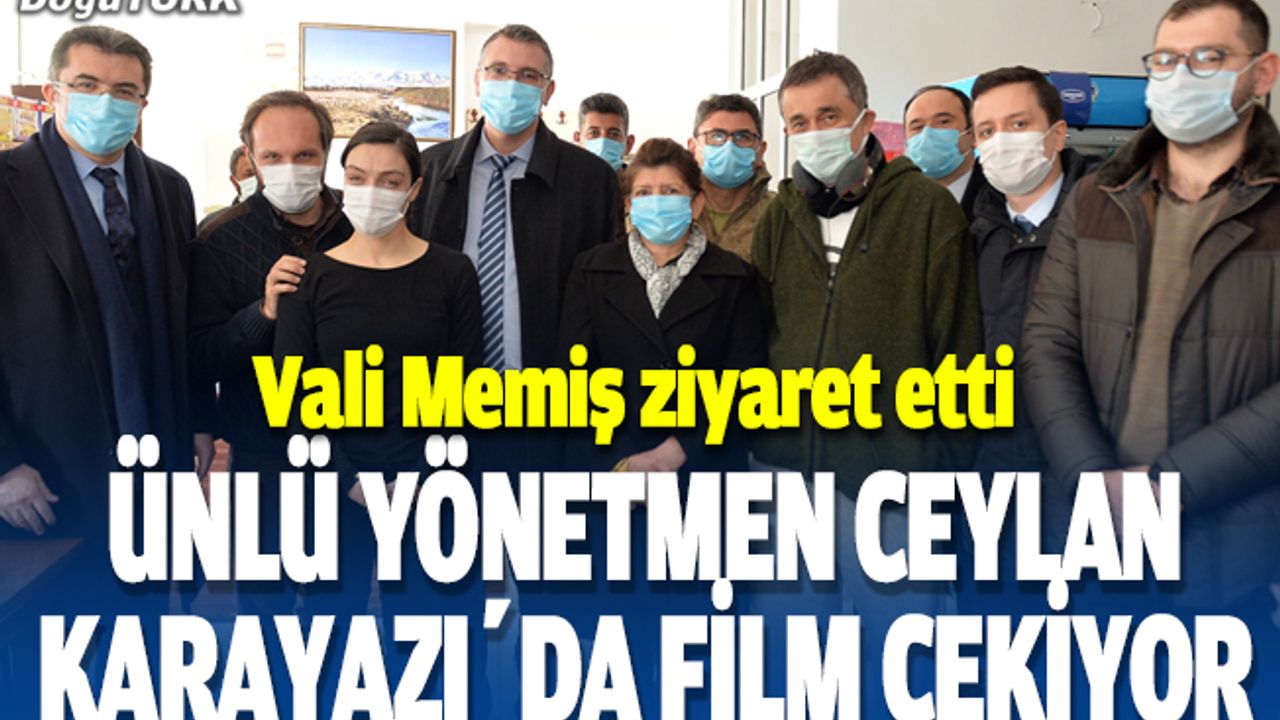 Vali Memiş "Kuru Otlar Üstüne" filminin setini ziyaret etti