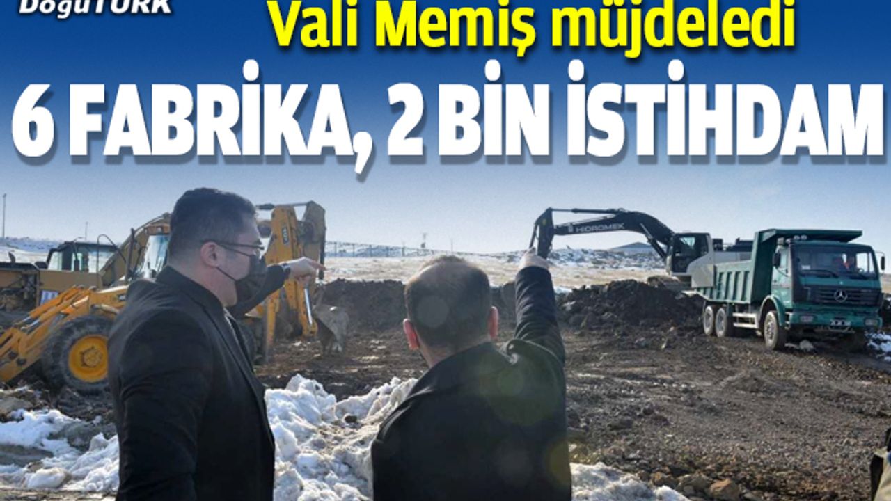 Vali Memiş'ten 6 yeni fabrika, 2 bin istihdam müjdesi!