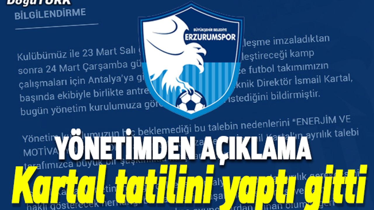 BB Erzurumspor'da İsmail Kartal ile yollar ayrıldı
