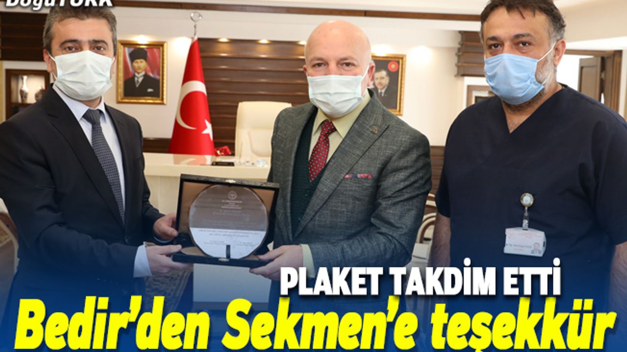 İl Sağlık Müdürü Bedir’den Sekmen’e teşekkür plaketi