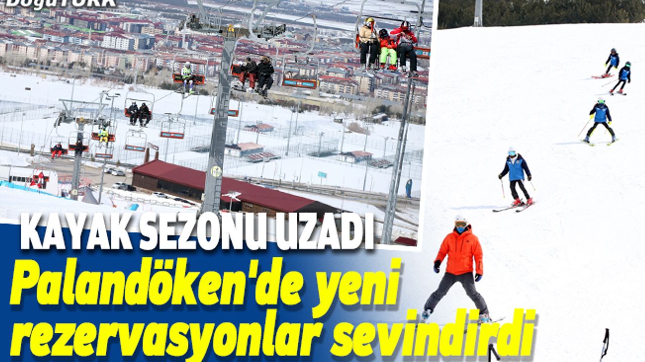 Kayak sezonunun uzadığı Palandöken'de yeni rezervasyonlar sevindirdi