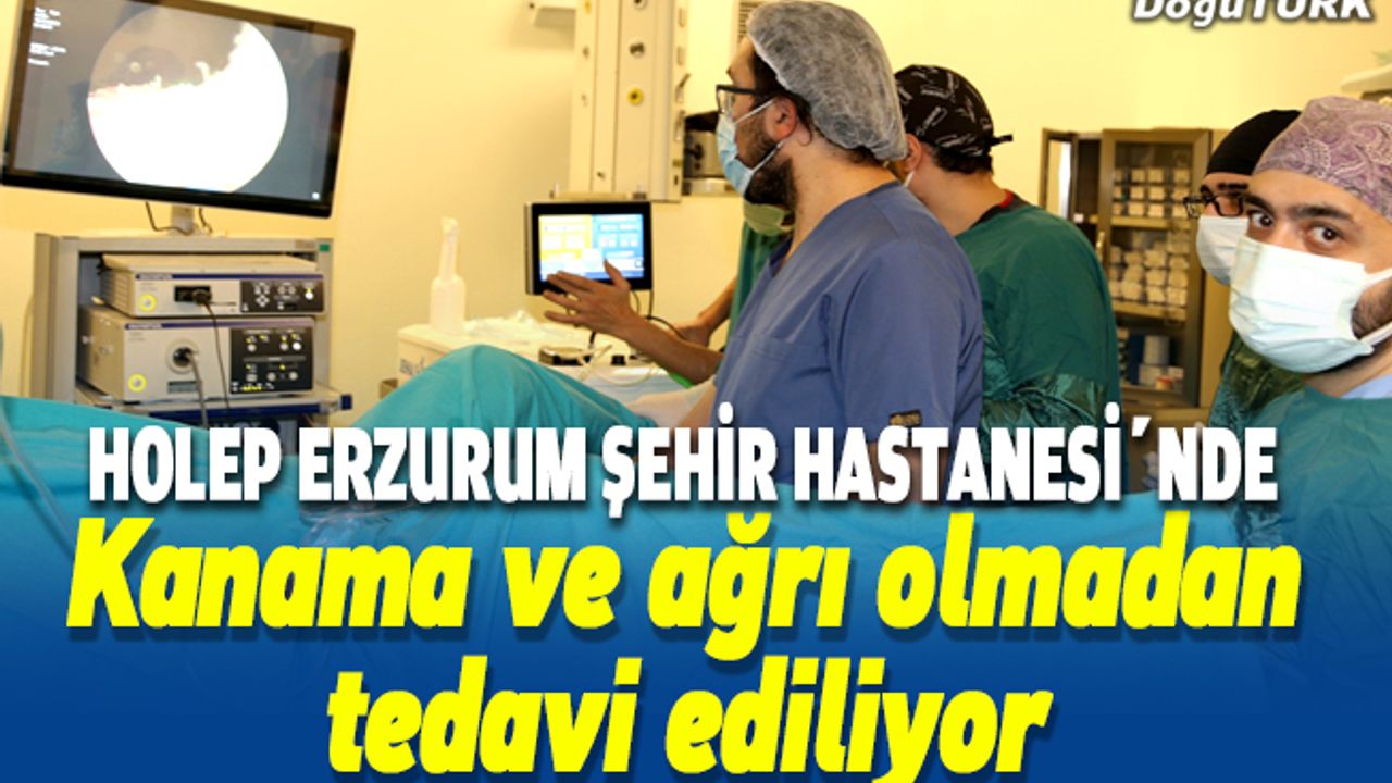 Şehir Hastanesi'nde prostat, kanama ve ağrı olmadan tedavi ediliyor