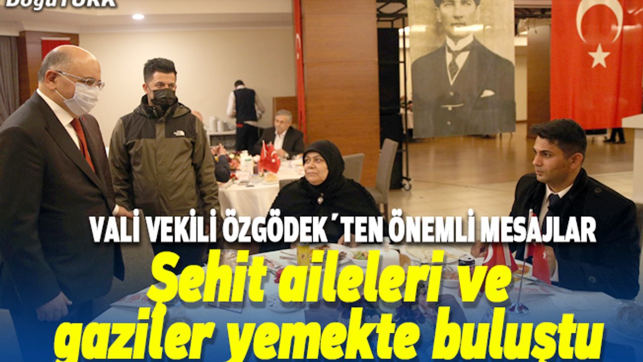 Şehit aileleri ve gaziler yemekte buluştu