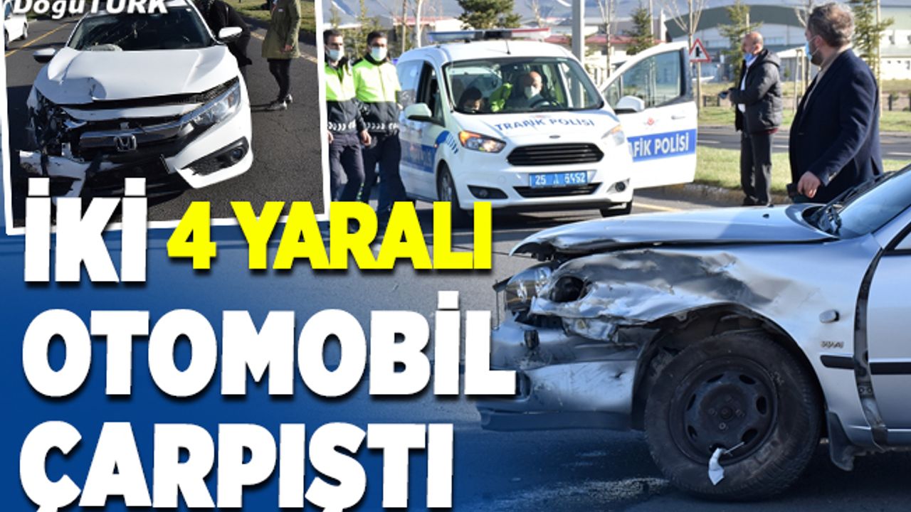Erzurum'da iki otomobil çarpıştı: 4 yaralı