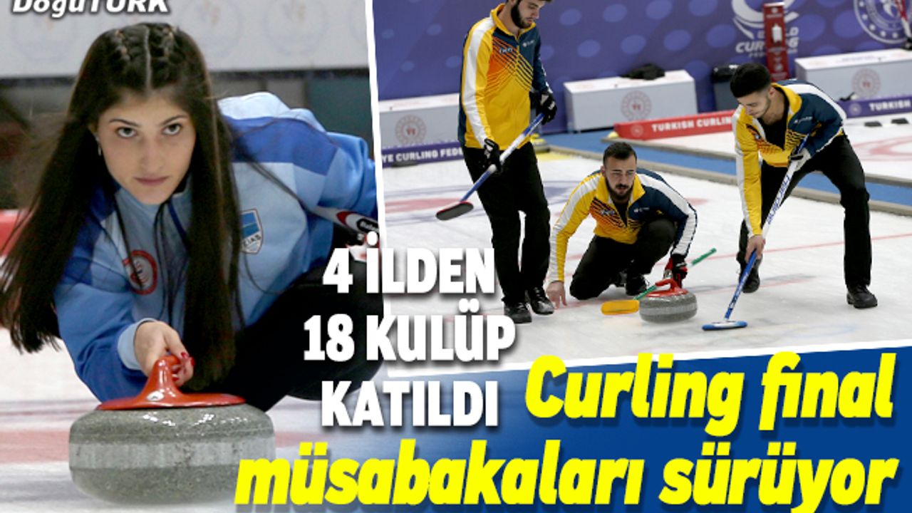 Erzurum'da Türkiye Curling Ligleri Final Müsabakaları sürüyor