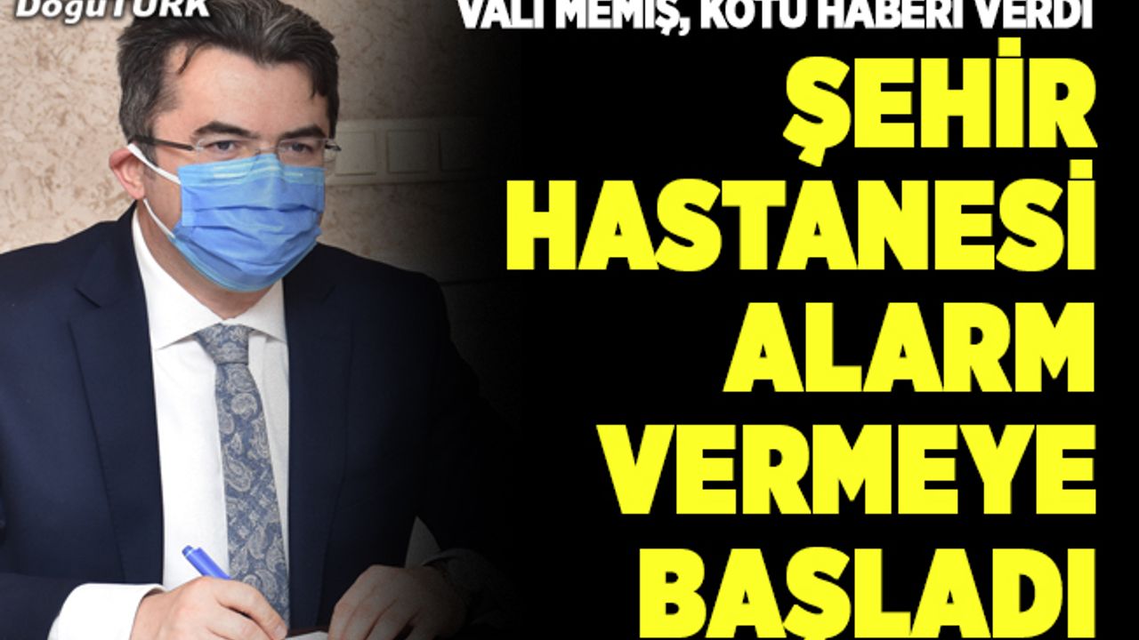 Vali Memiş: Vaka artışları ciddi boyutta, çok acil bir plan uygulayacağız