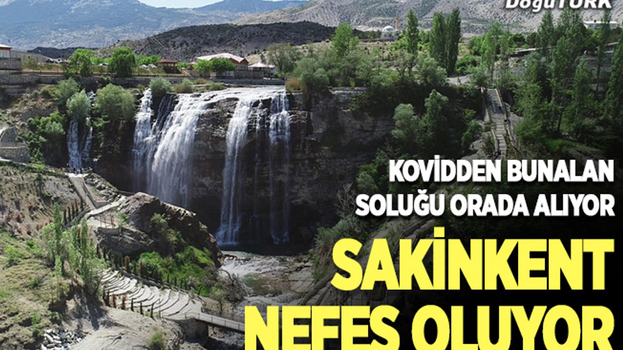 ‘Sakinkent’ salgından bunalanlara nefes oluyor