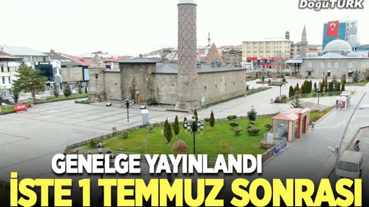 1 Temmuz normalleşme genelgesi yayımlandı