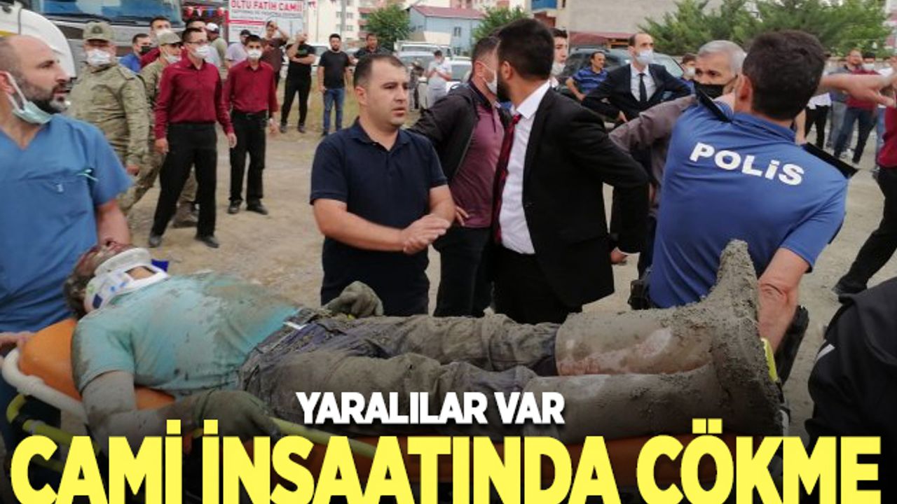 Erzurum'da cami inşaatında çökme: 3 yaralı