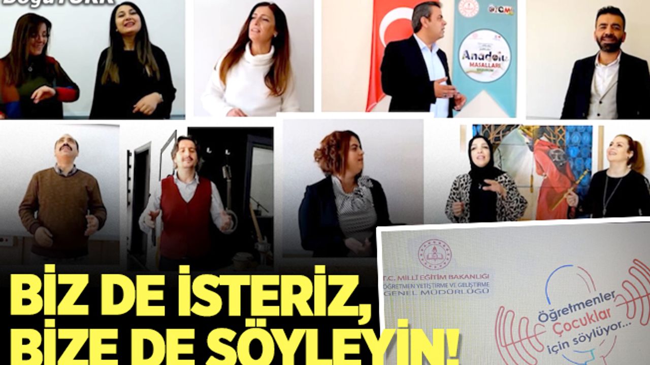 Biz de isteriz, bize de söyleyin!