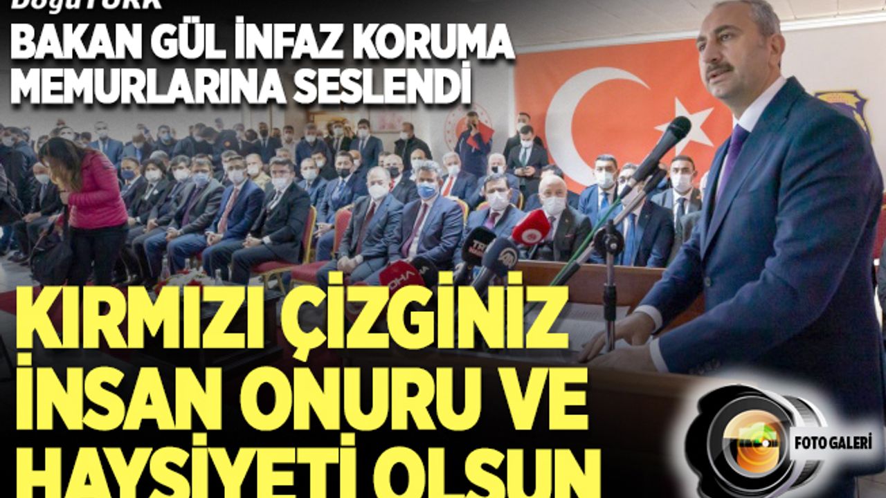 Bakan Gül infaz koruma memurlarının yenim törenine katıldı