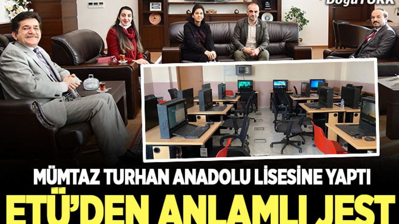 ETÜ'den Mümtaz Turhan Anadolu Lisesine Jest