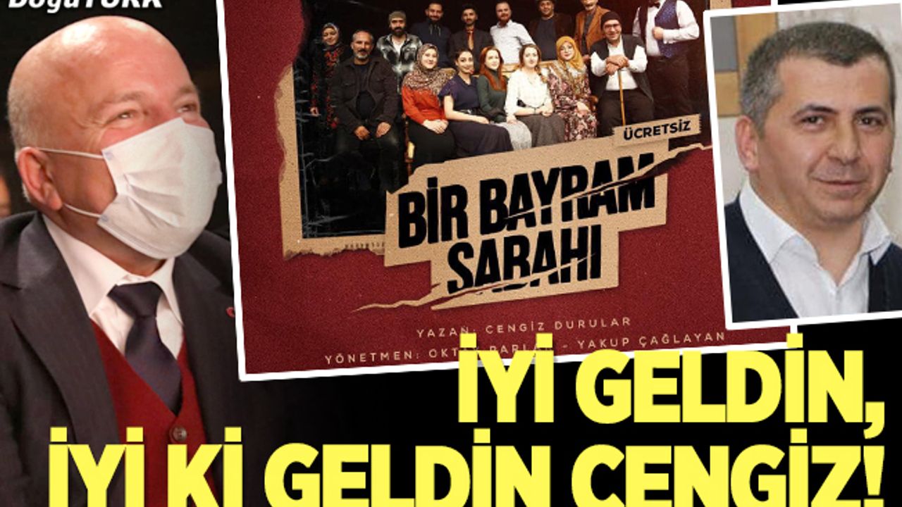 İyi geldin, iyi ki geldin Cengiz!