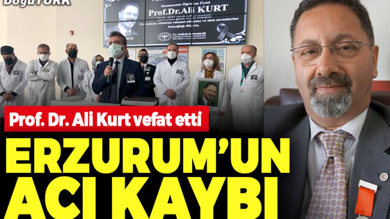 Erzurum önemli bir değerini kaybetti: Prof. Dr. Ali Kurt vefat etti