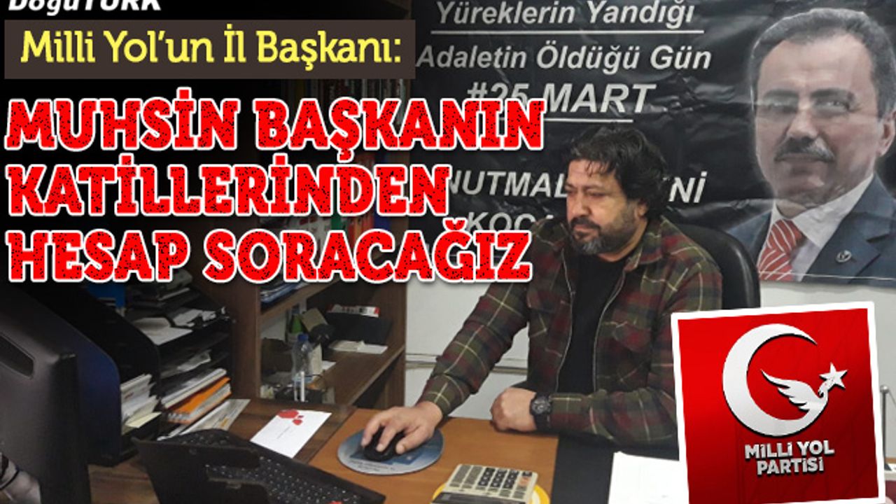 Milli Yol Partisi İl Başkanı’ndan sert açıklama