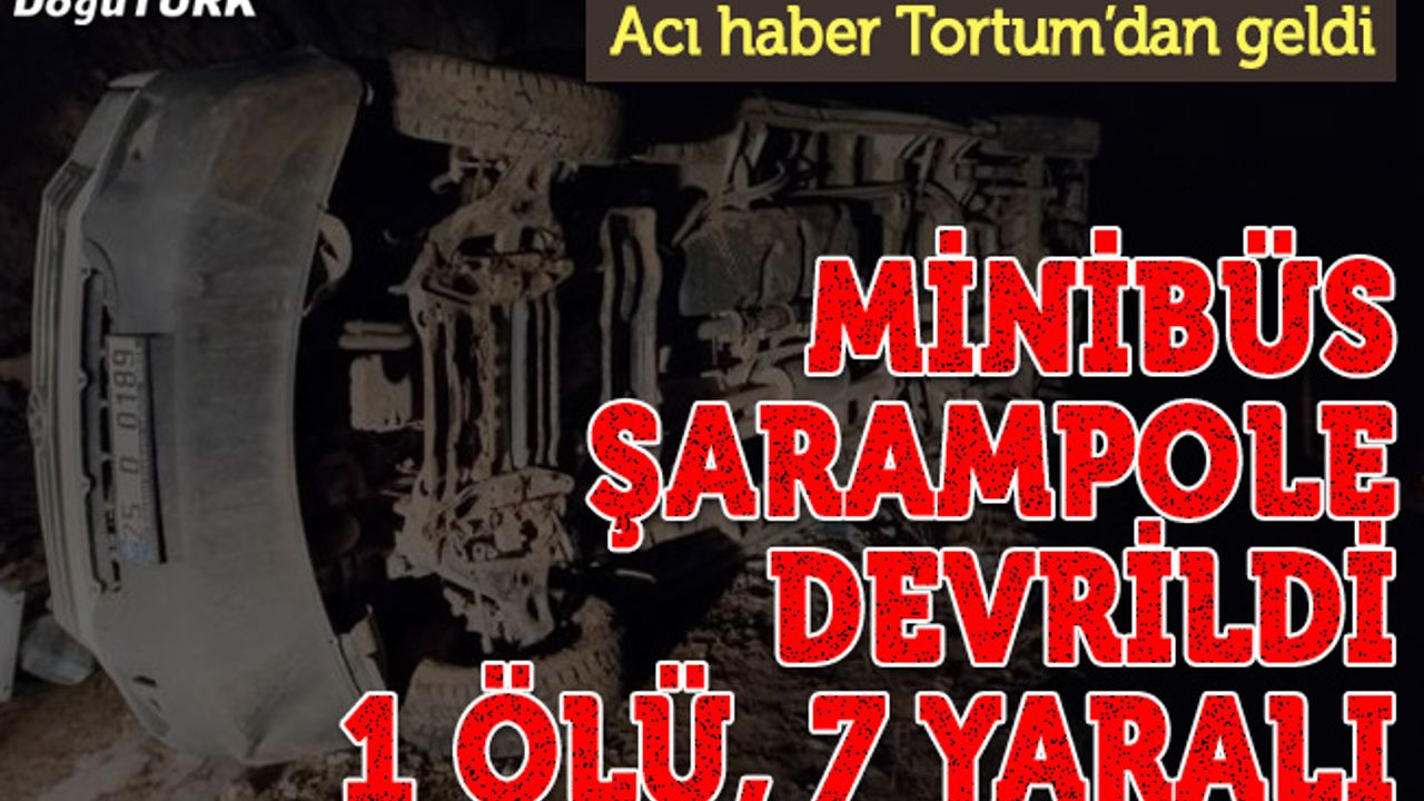 Minibüs şarampole devrildi: 1 ölü 7 yaralı