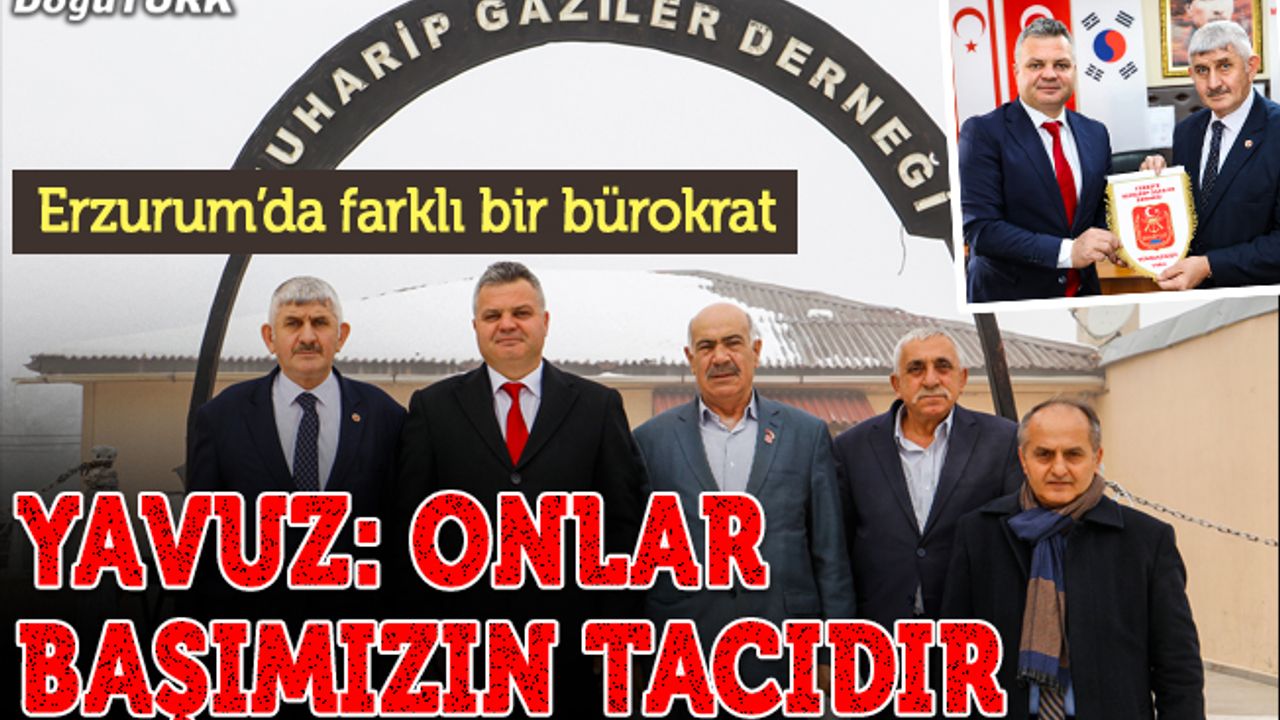 Yavuz; Şehitlerimizin ve gazilerimizin emaneti başımızın tacıdır