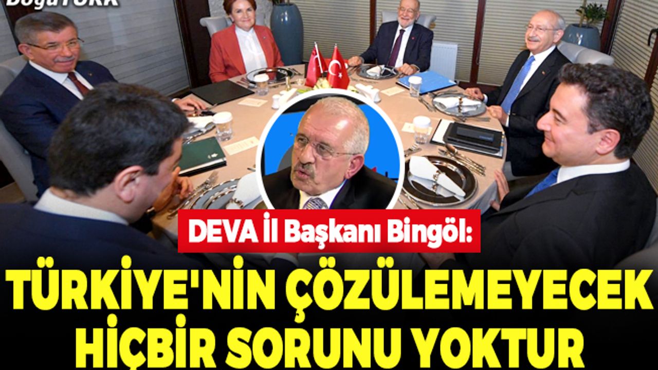 Bingöl: Türkiye'nin istişare ve uzlaşı ile çözülemeyecek hiçbir sorunu yoktur