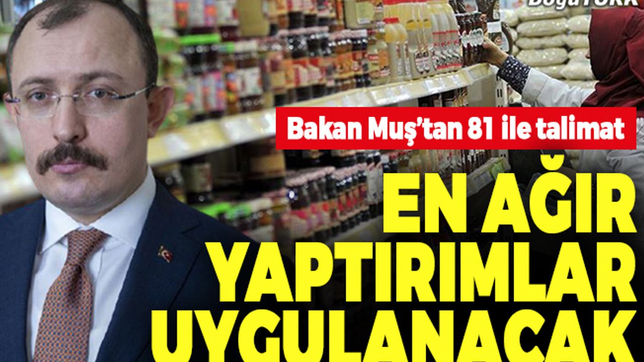 Ticaret Bakanı Muş'tan marketlere KDV uyarısı