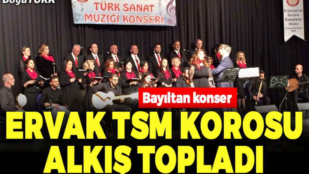 ERVAK TSM korosu alkış topladı