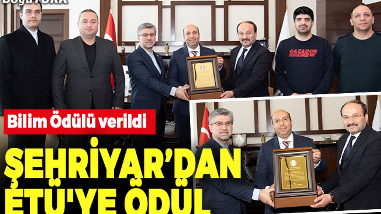 Uluslararası Şehriyar Bilim ve Kültür Festivalinden ETÜ'ye Ödül
