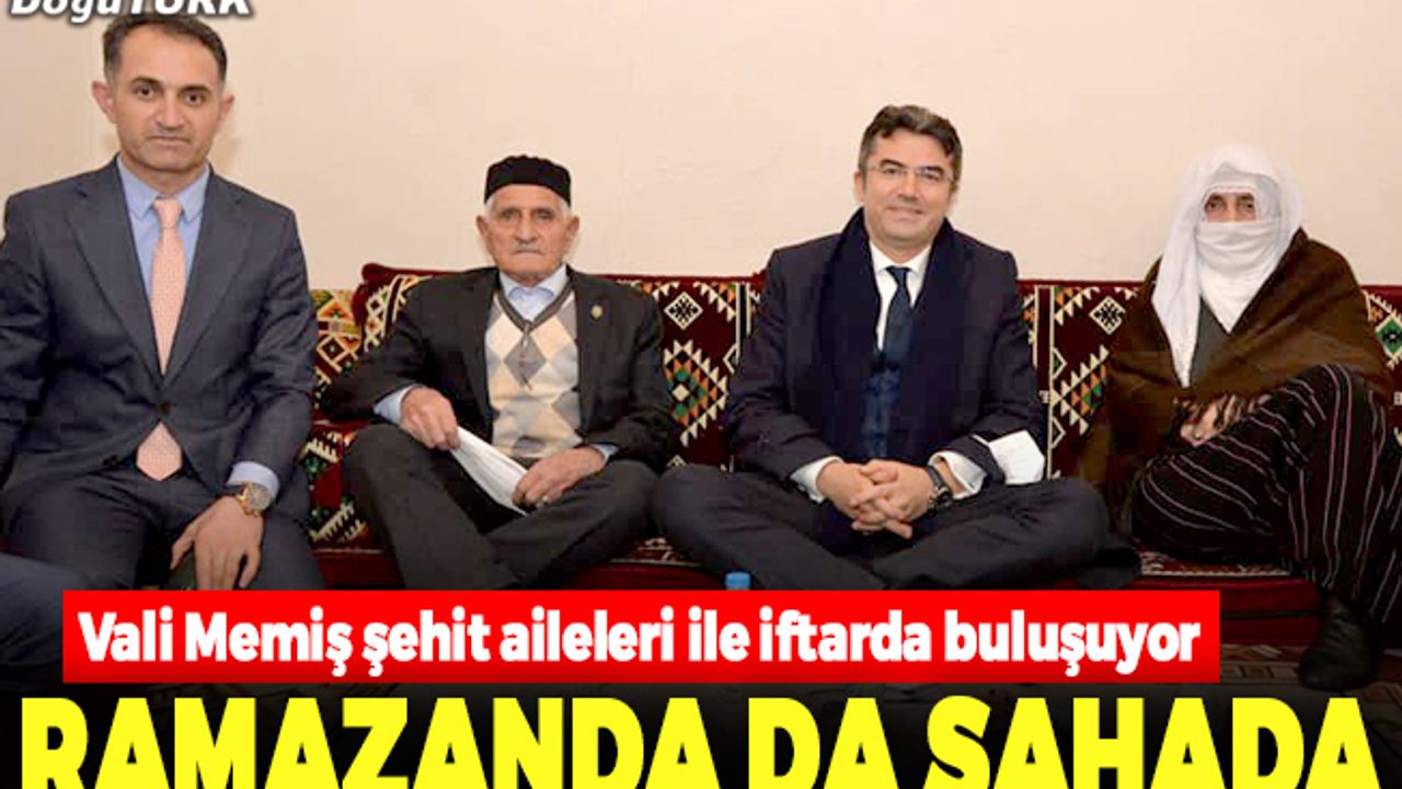 Vali Memiş, şehit ailelerini yalnız bırakmıyor