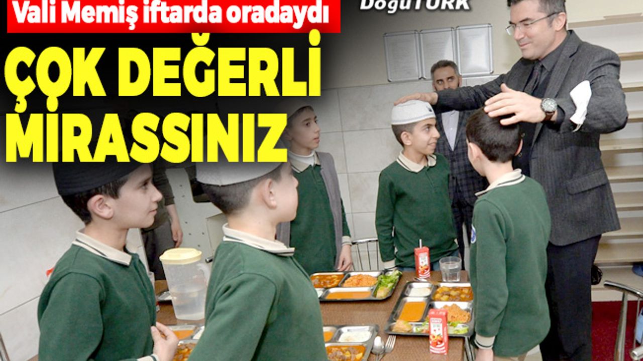 Vali Memiş: Sizler geleceğe çok değerli mirassınız
