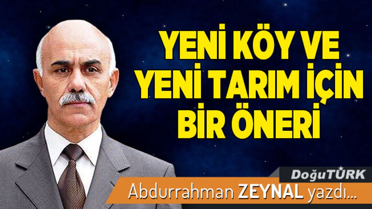 YENİ KÖY VE YENİ TARIM İÇİN BİR ÖNERİ