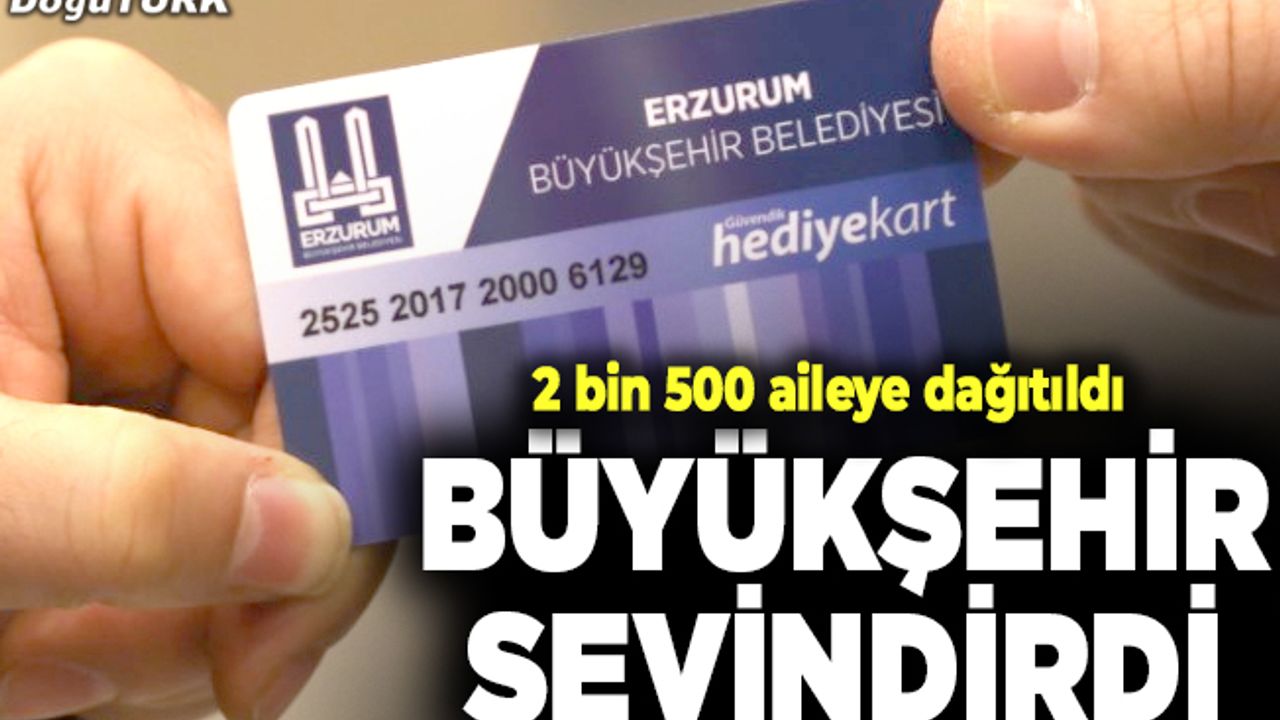 Büyükşehir’den 2 bin 500 aileye gıda kartı