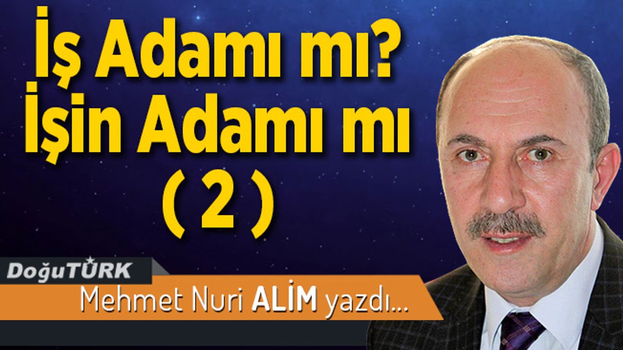 İş Adamı mı? İşin Adamı mı (2)