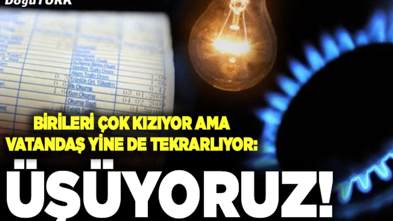 Birileri çok kızıyor ama vatandaş yine de tekrarlıyor: Üşüyoruz
