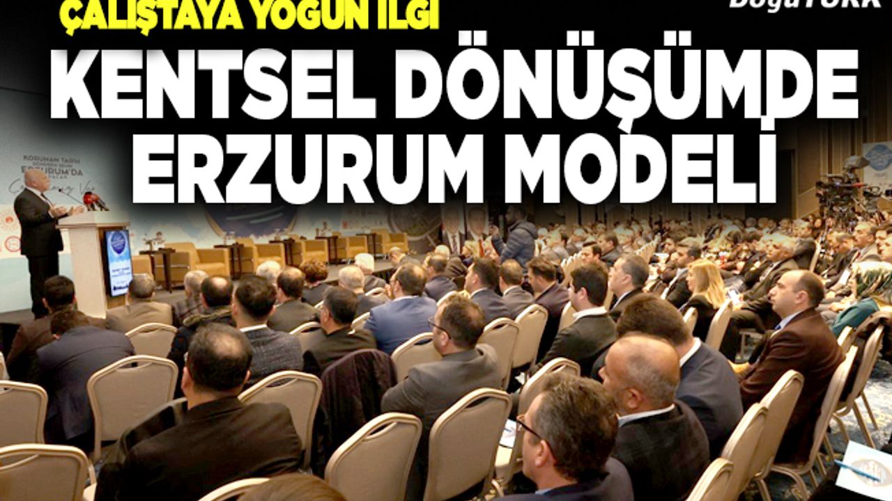 Büyükşehir’in kentsel dönüşüm çalıştayı yoğun ilgi gördü