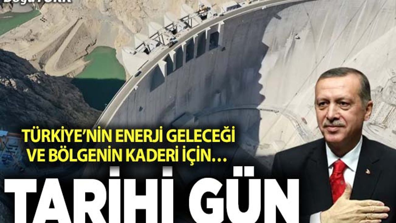 Türkiye’nin enerji geleceği ve bölgenin kaderi için tarihi gün